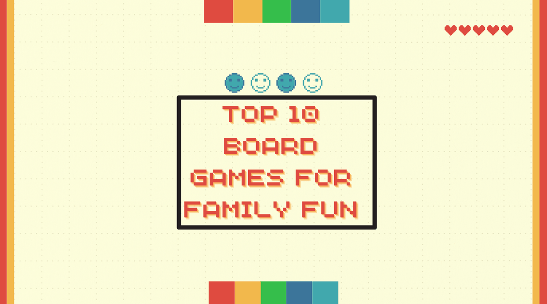 Top 10 Board Games for Family Fun